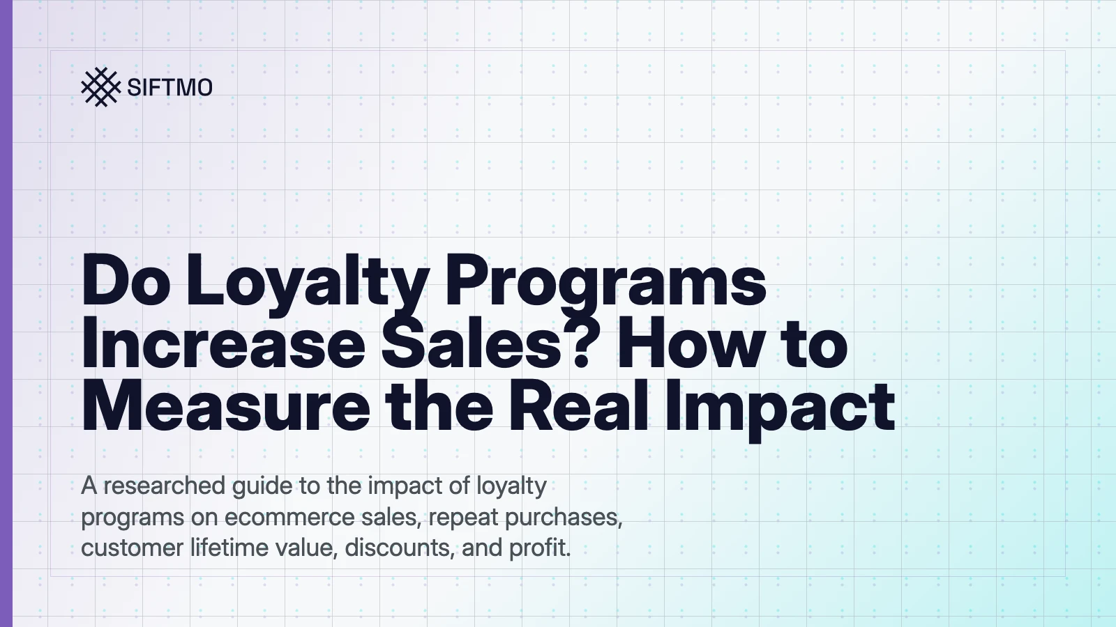 Editorial cover for a guide to loyalty program sales impact.
